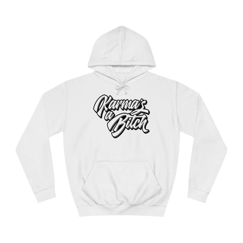 Karma's a Bitch - Unisex Deluxe Hoodie