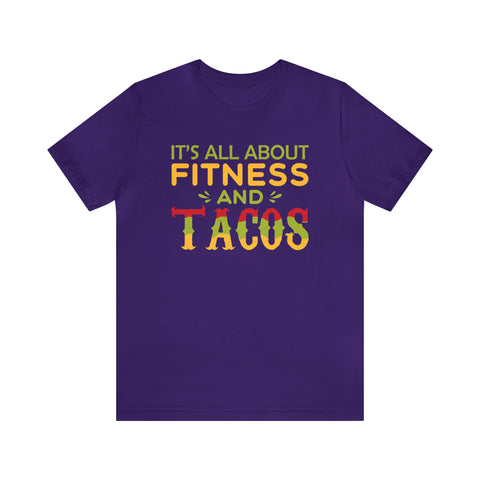 It's All About Fitness and Tacos - Men's/Unisex Deluxe Tee