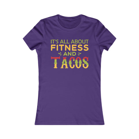 It's All About Fitness and Tacos - Women's Deluxe Tee