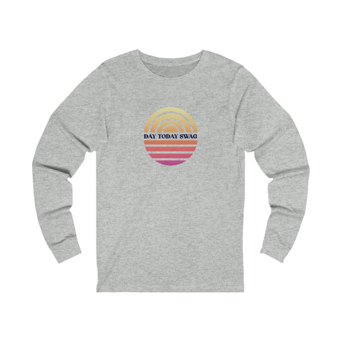 Day Today Swag - Unisex Long Sleeve Tee