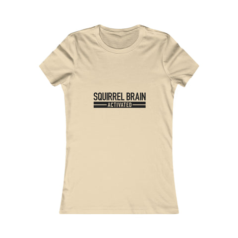 Squirrel Brain Activated - Women's Deluxe Tee