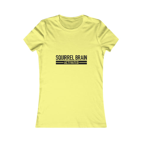 Squirrel Brain Activated - Women's Deluxe Tee