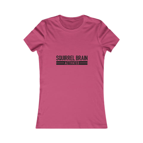 Squirrel Brain Activated - Women's Deluxe Tee