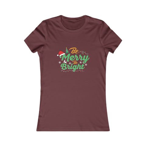 Be Merry, Be Bright – Women’s Deluxe Tee