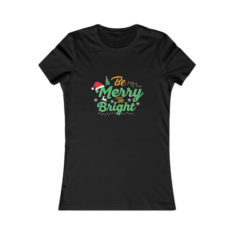 Be Merry, Be Bright – Women’s Deluxe Tee