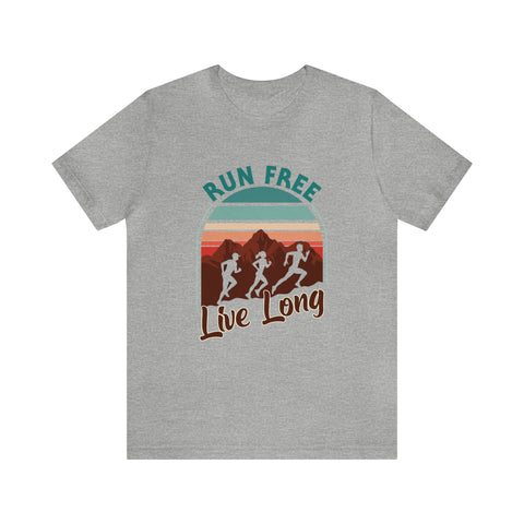 Run Free, Live Long - Men's/Unisex Deluxe Tee