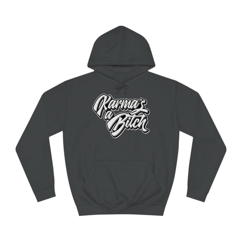 Karma's a Bitch - Unisex Deluxe Hoodie