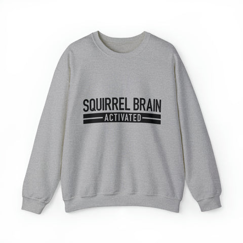 Squirrel Brain Activated! - Unisex Deluxe Sweatshirt