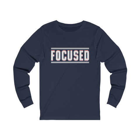 Focused - Unisex Long Sleeve Tee