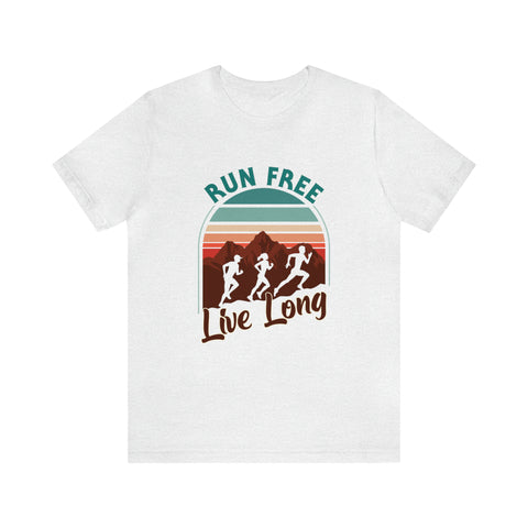 Run Free, Live Long - Men's/Unisex Deluxe Tee