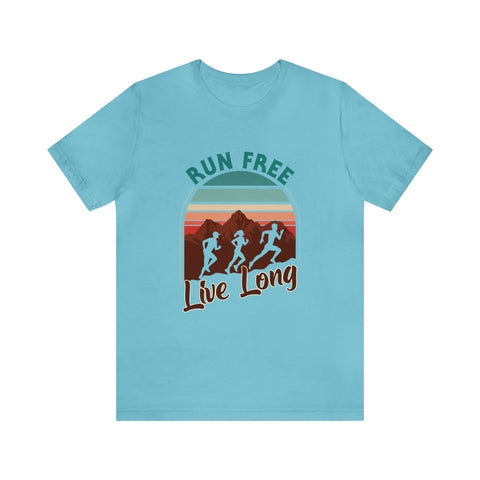 Run Free, Live Long - Men's/Unisex Deluxe Tee