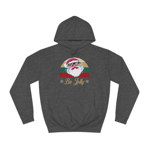 Be Jolly - Unisex Deluxe Hoodie