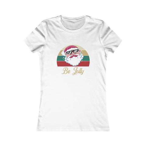 Be Jolly - Women's Deluxe Tee