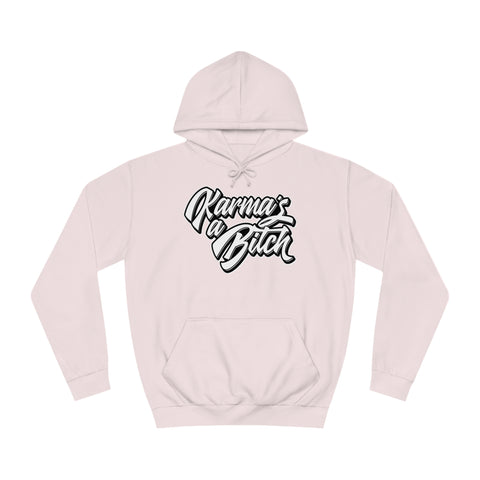 Karma's a Bitch - Unisex Deluxe Hoodie