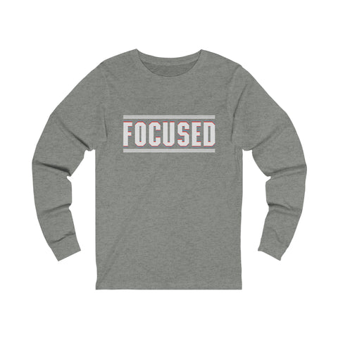 Focused - Unisex Long Sleeve Tee