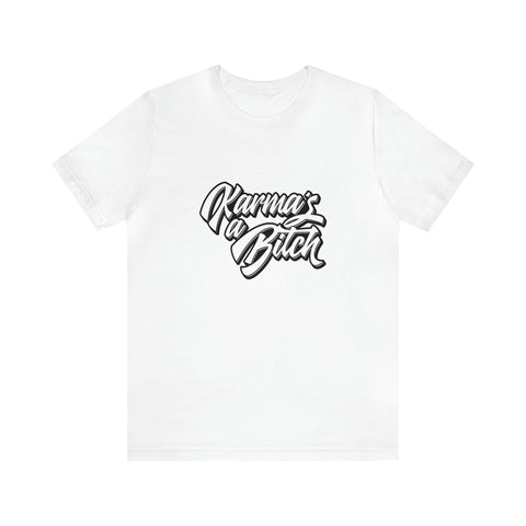 Karma's a Bitch - Men's/Unisex Deluxe Tee