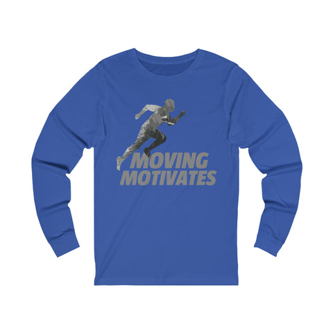 Moving Motivates - Unisex Long Sleeve Tee