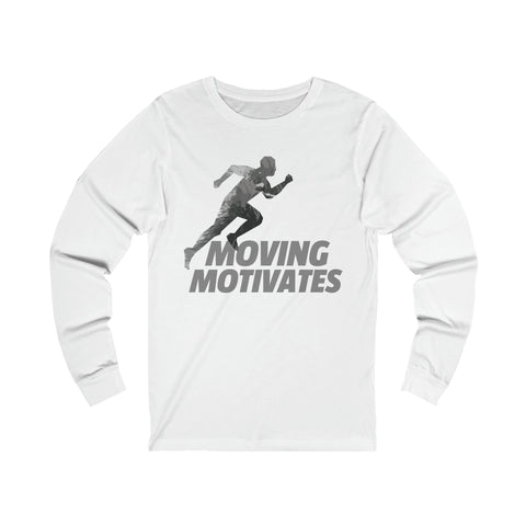 Moving Motivates - Unisex Long Sleeve Tee