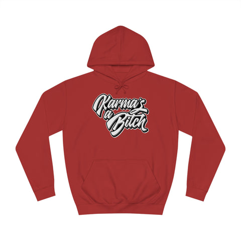 Karma's a Bitch - Unisex Deluxe Hoodie