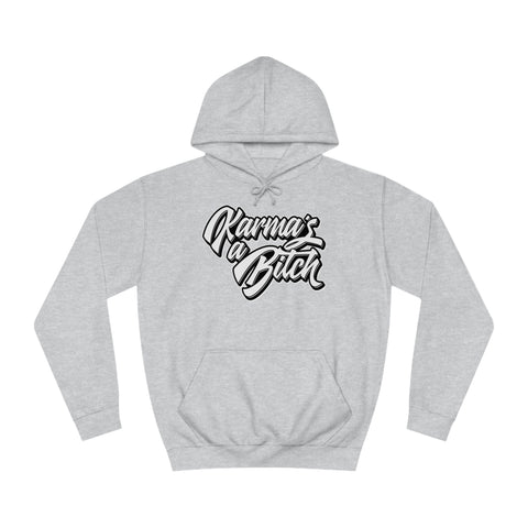 Karma's a Bitch - Unisex Deluxe Hoodie