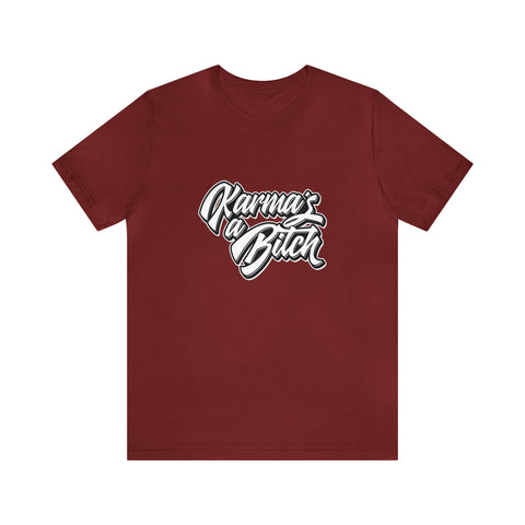 Karma's a Bitch - Men's/Unisex Deluxe Tee