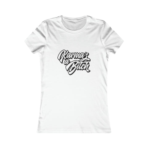 Karma's a Bitch - Women's Deluxe Tee